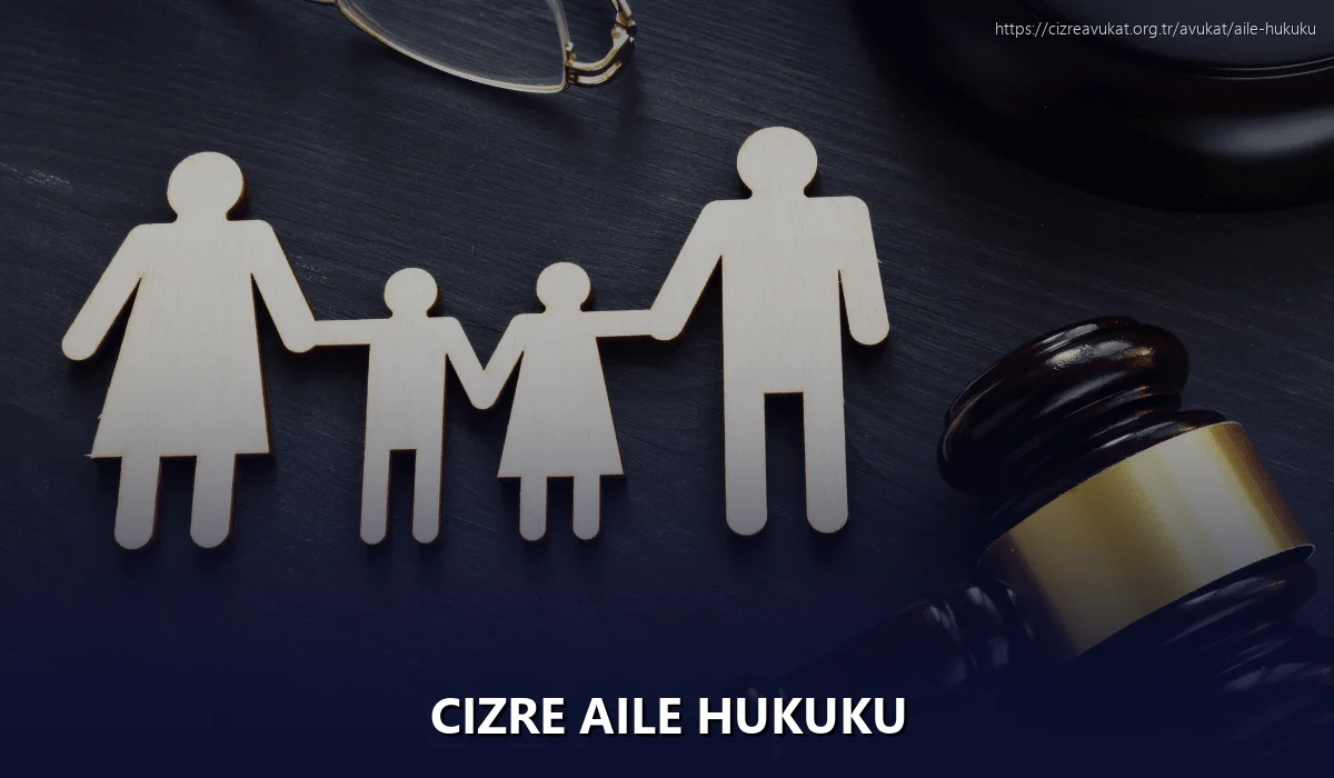 Cizre Aile Hukuku
