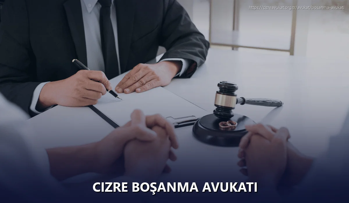 Cizre Boşanma Avukatı