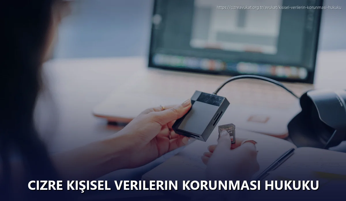 Cizre Kişisel Verilerin Korunması Hukuku