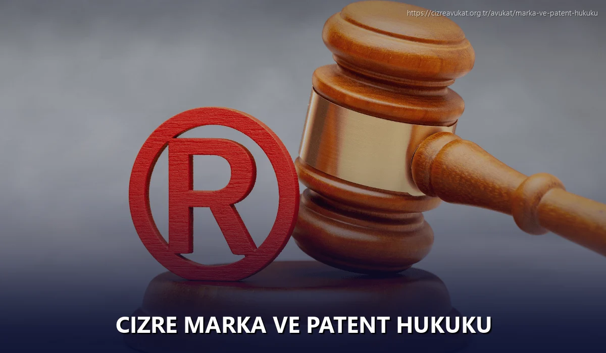 Cizre Marka ve Patent Hukuku