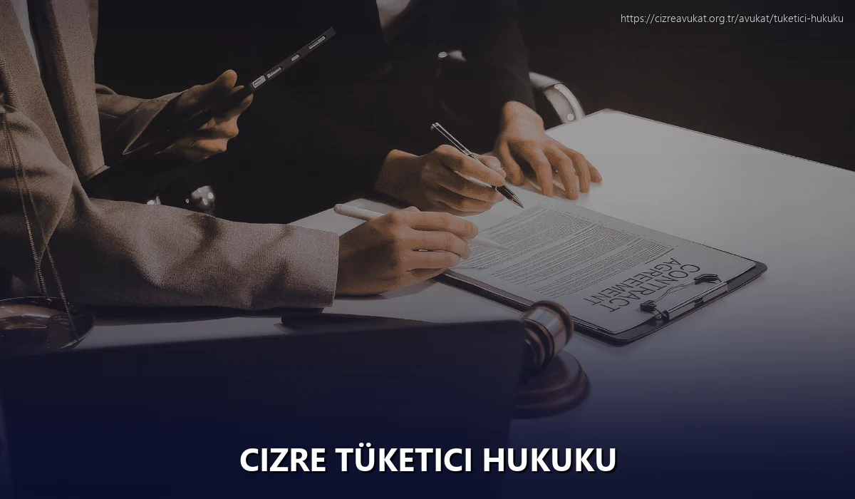 Cizre Tüketici Hukuku